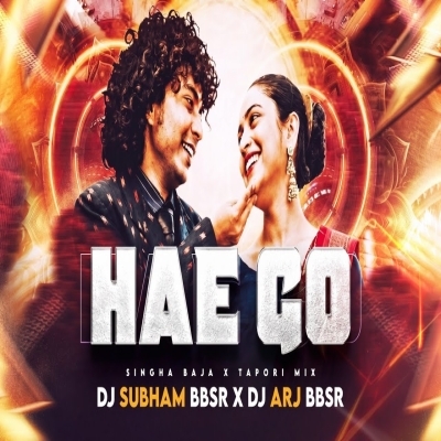 172 BPM   HAE GO ( SINGHA BAJA X TAPORI ) DJ SUBHAM BBSR X DJ ARJ BBSR